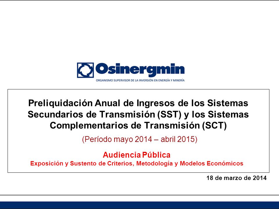 Preliquidación Anual de Ingresos de los Sistemas Secundarios de Transmisión (SST) y los Sistemas Complementarios de Transmisión (SCT)