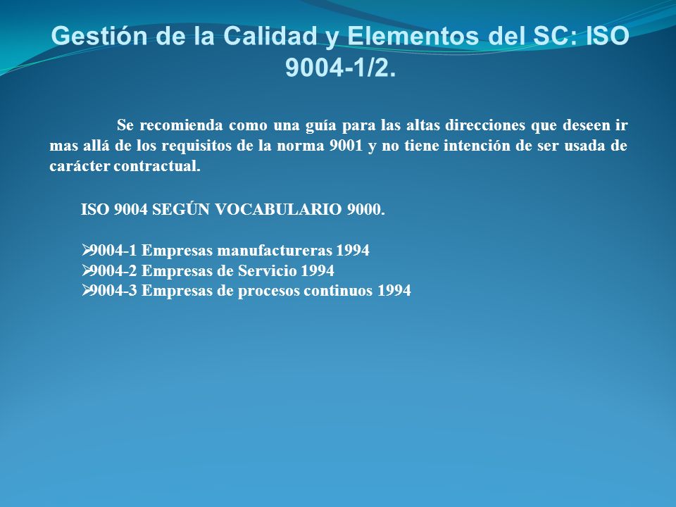 Gestión de la Calidad y Elementos del SC: ISO /2.