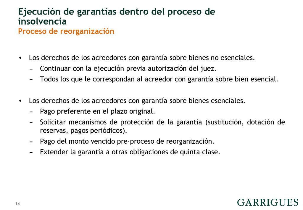 Ejecución de garantías dentro del proceso de insolvencia Proceso de reorganización