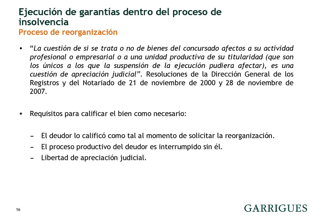 Ejecución de garantías dentro del proceso de insolvencia Proceso de reorganización