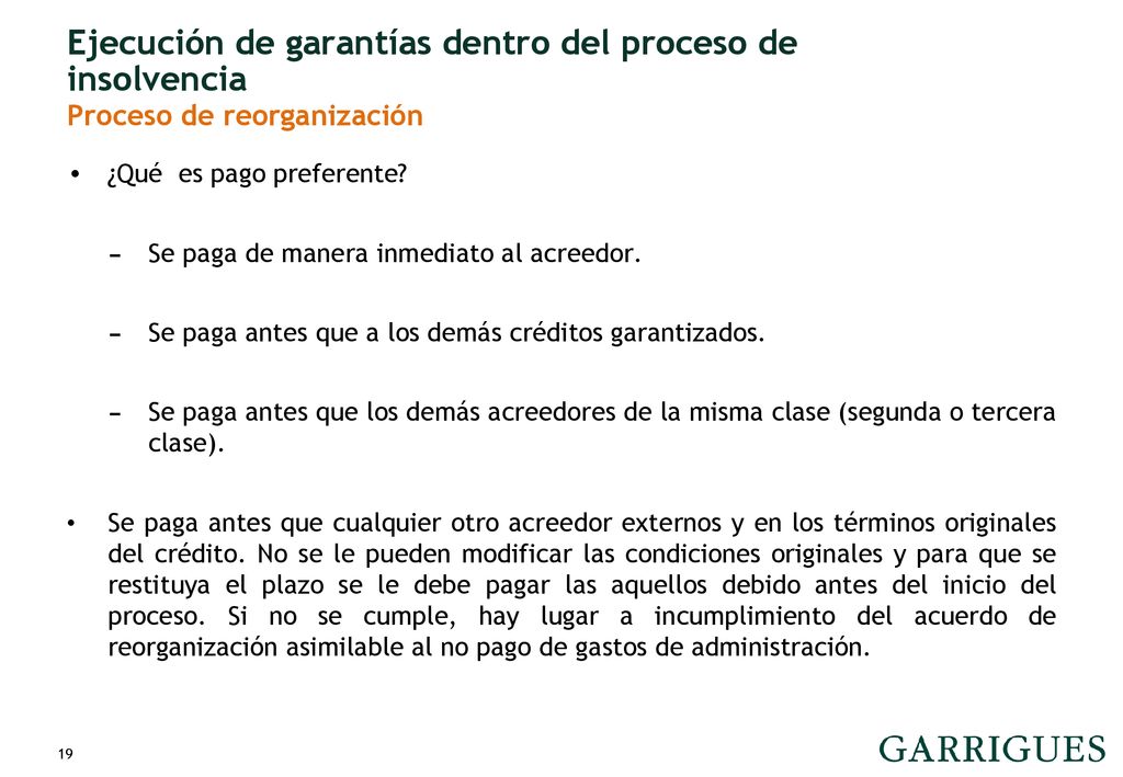 Ejecución de garantías dentro del proceso de insolvencia Proceso de reorganización