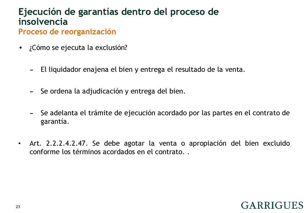 Ejecución de garantías dentro del proceso de insolvencia Proceso de reorganización