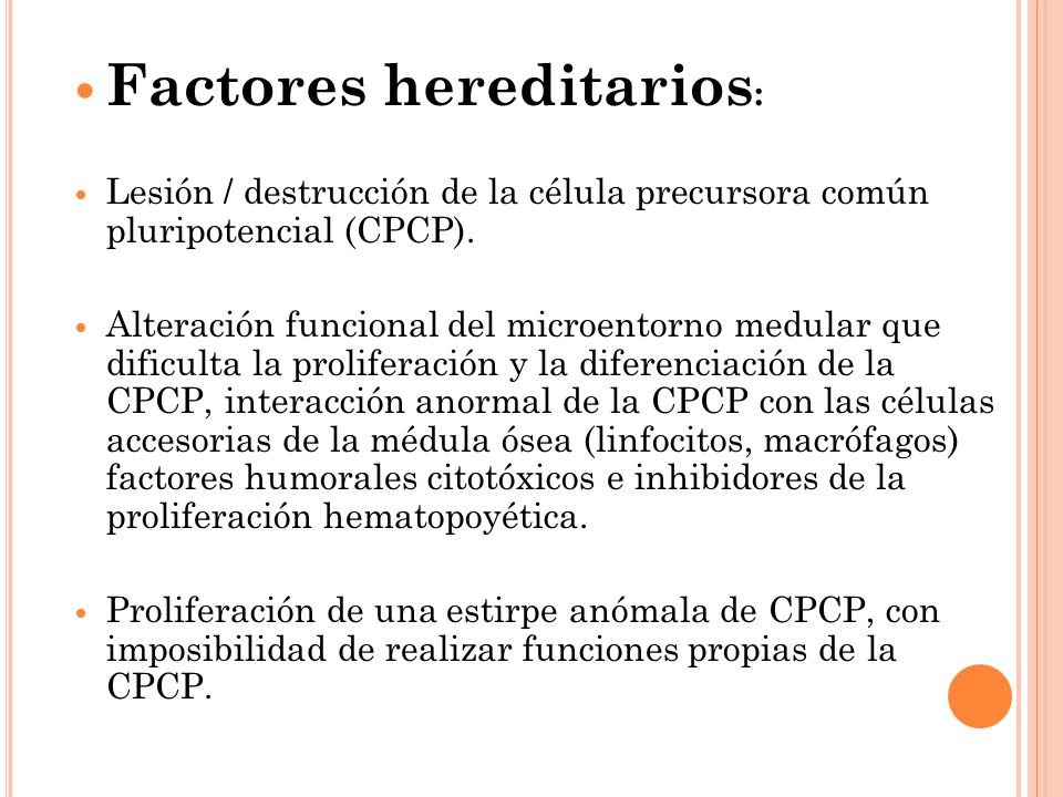 Factores hereditarios: