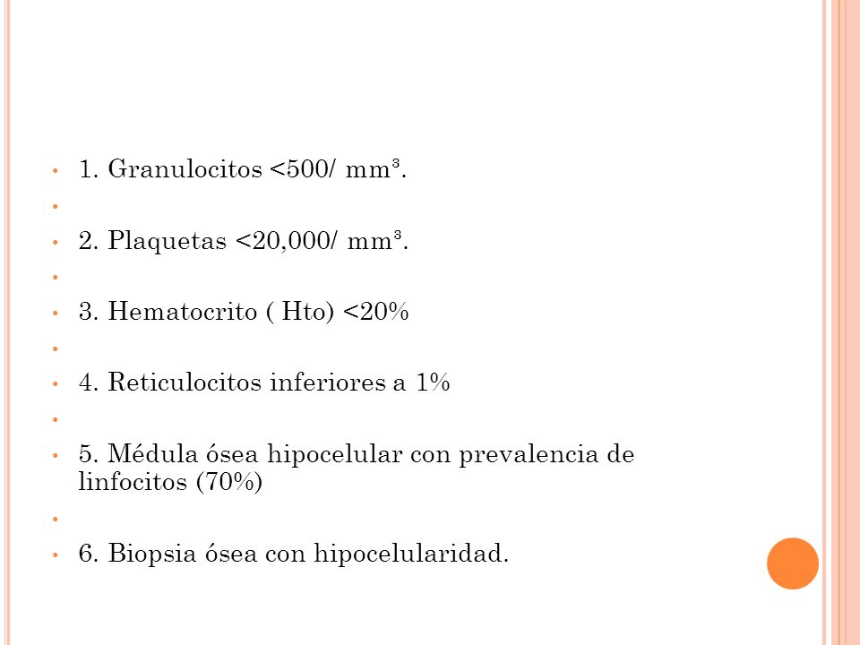 1. Granulocitos <500/ mm³.