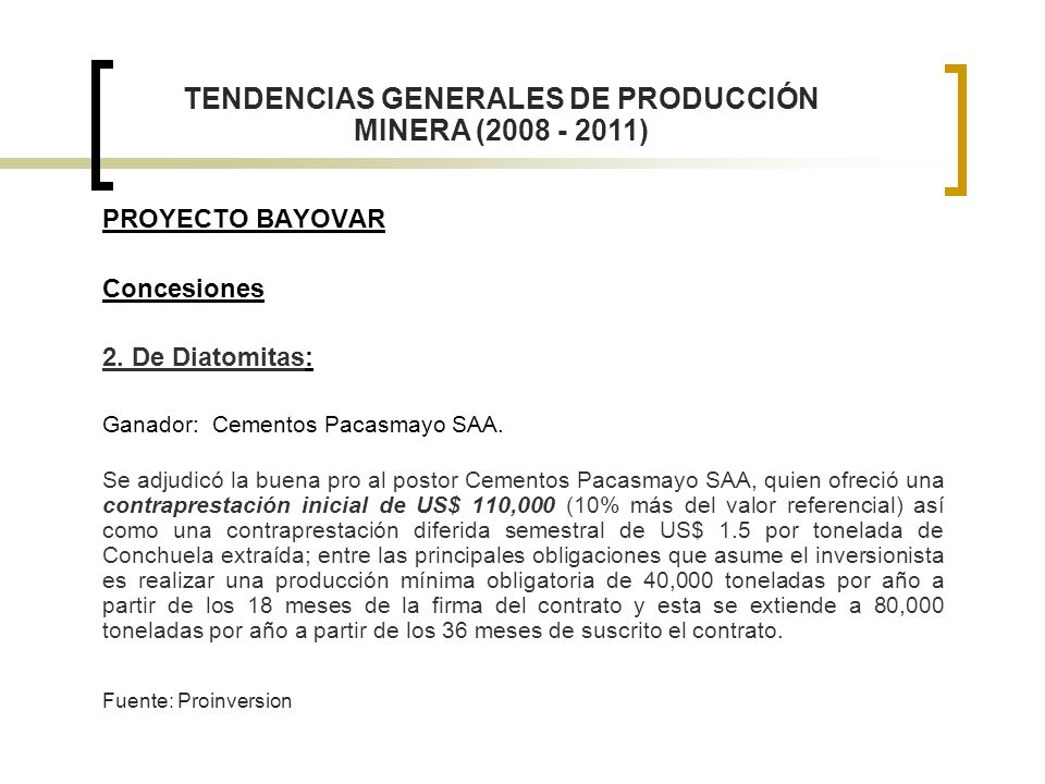 TENDENCIAS GENERALES DE PRODUCCIÓN MINERA ( )