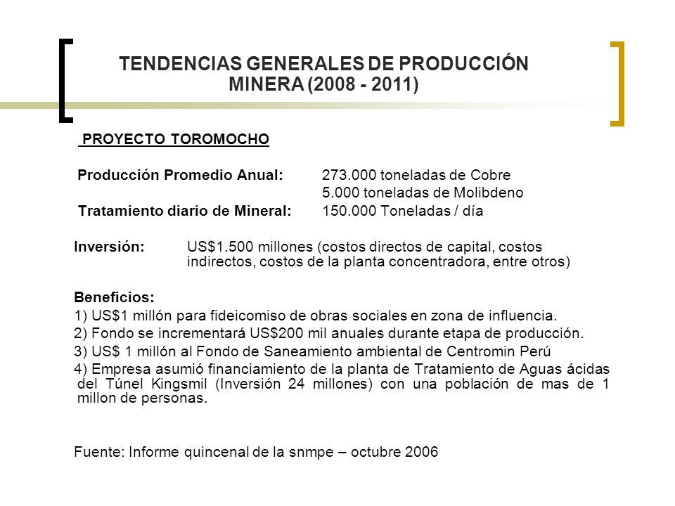 TENDENCIAS GENERALES DE PRODUCCIÓN MINERA ( )