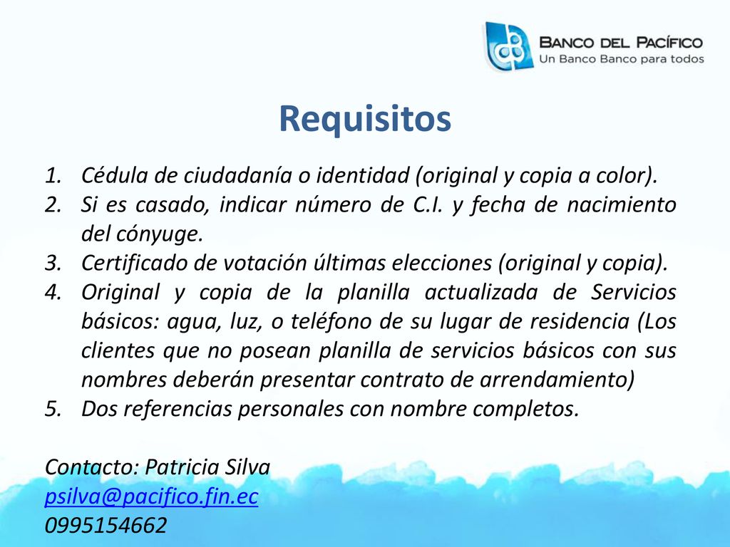 Requisitos Cédula de ciudadanía o identidad (original y copia a color). Si es casado, indicar número de C.I. y fecha de nacimiento del cónyuge.
