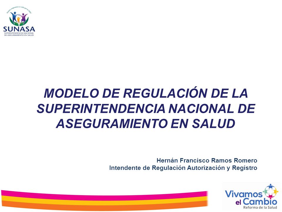 MODELO DE REGULACIÓN DE LA SUPERINTENDENCIA NACIONAL DE ASEGURAMIENTO EN SALUD