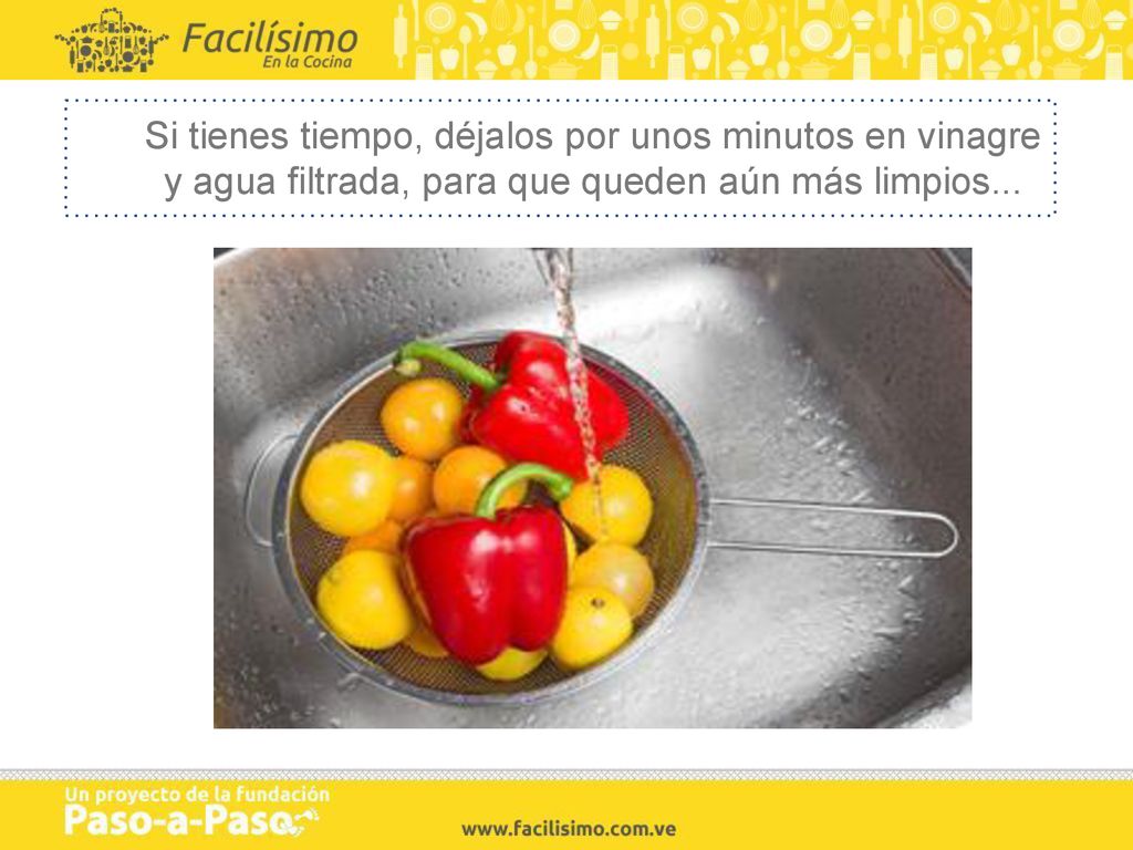 Si tienes tiempo, déjalos por unos minutos en vinagre