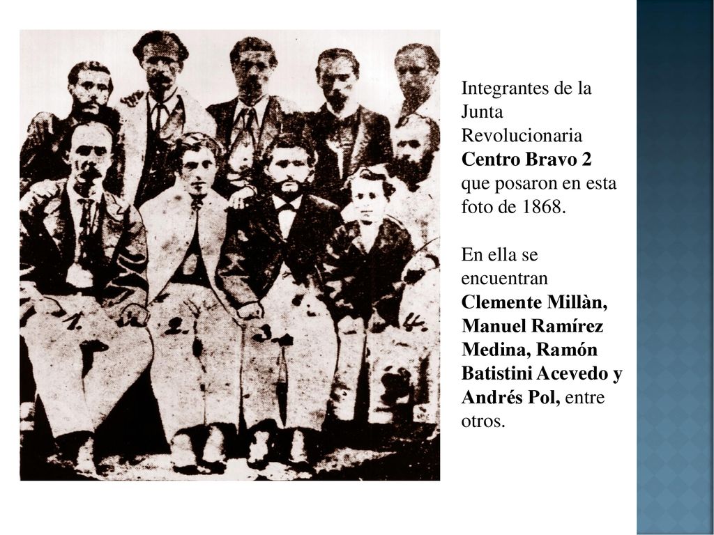 Integrantes de la Junta Revolucionaria Centro Bravo 2 que posaron en esta foto de 1868.
