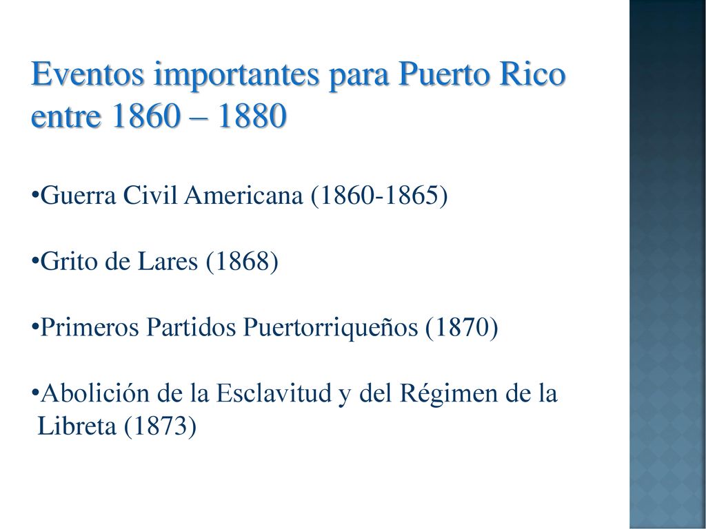 Eventos importantes para Puerto Rico entre 1860 – 1880