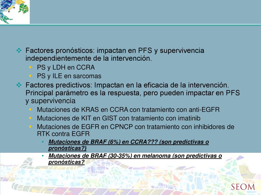 Factores pronósticos: impactan en PFS y supervivencia independientemente de la intervención.