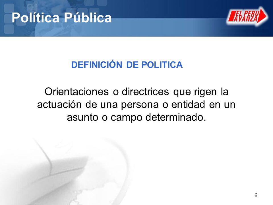 Política Pública DEFINICIÓN DE POLITICA.