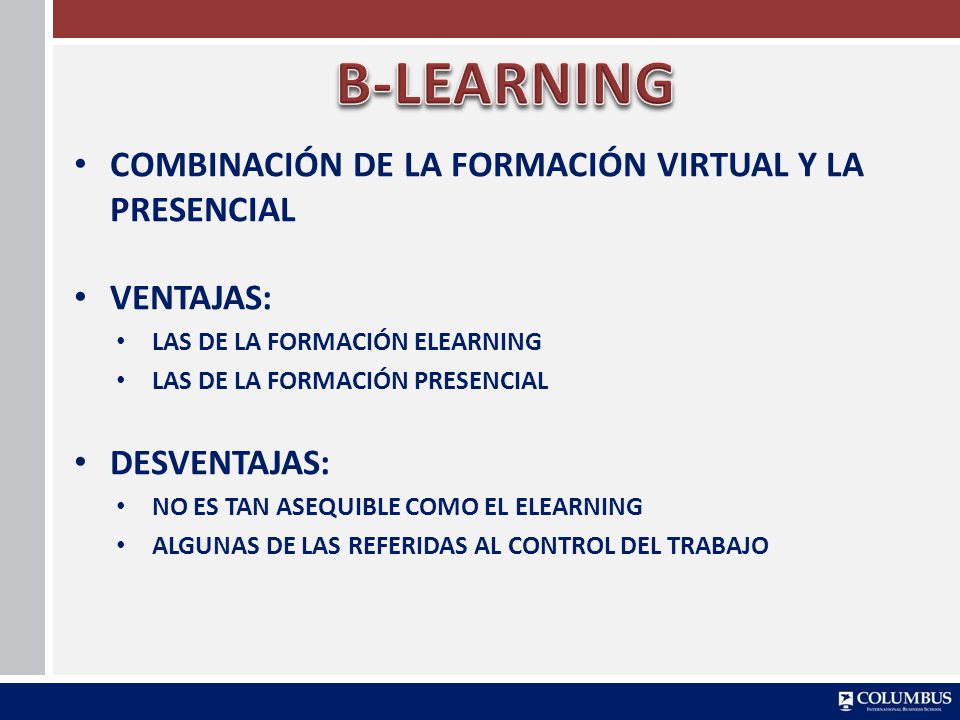 B-LEARNING COMBINACIÓN DE LA FORMACIÓN VIRTUAL Y LA PRESENCIAL