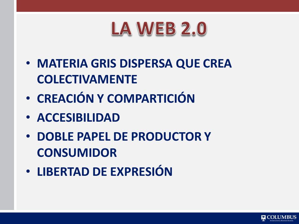 LA WEB 2.0 MATERIA GRIS DISPERSA QUE CREA COLECTIVAMENTE