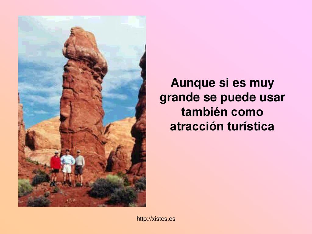 Aunque si es muy grande se puede usar también como atracción turística