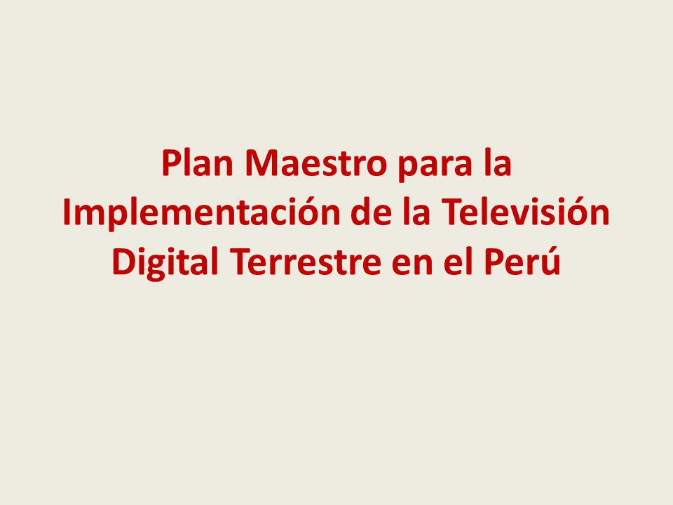 Plan Maestro para la Implementación de la Televisión Digital Terrestre en el Perú