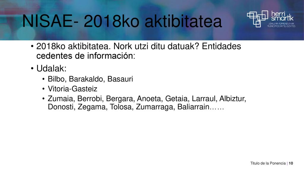 NISAE- 2018ko aktibitatea 2018ko aktibitatea. Nork utzi ditu datuak Entidades cedentes de información: