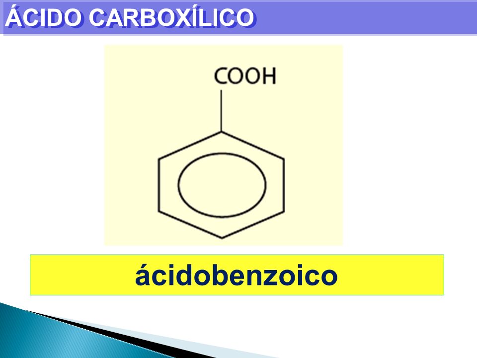 ÁCIDO CARBOXÍLICO ácidobenzoico