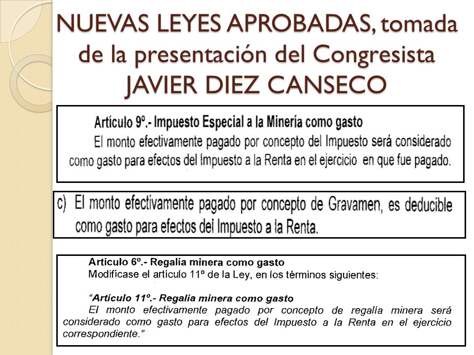 NUEVAS LEYES APROBADAS, tomada de la presentación del Congresista JAVIER DIEZ CANSECO