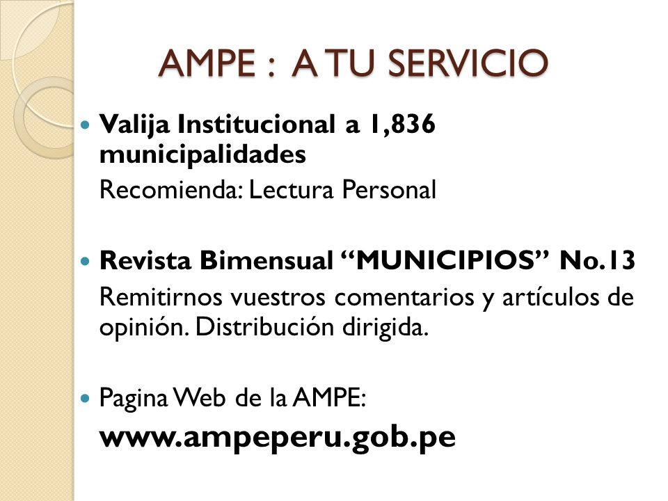 AMPE : A TU SERVICIO Valija Institucional a 1,836 municipalidades