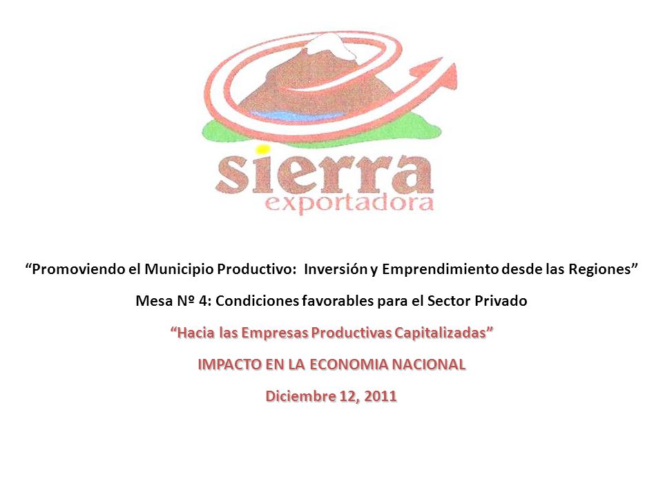 Mesa Nº 4: Condiciones favorables para el Sector Privado