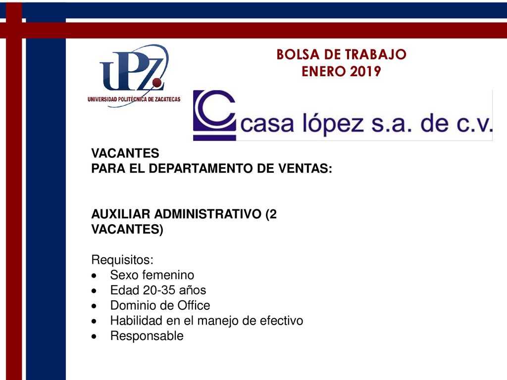 BOLSA DE TRABAJO ENERO 2019 VACANTES PARA EL DEPARTAMENTO DE VENTAS:
