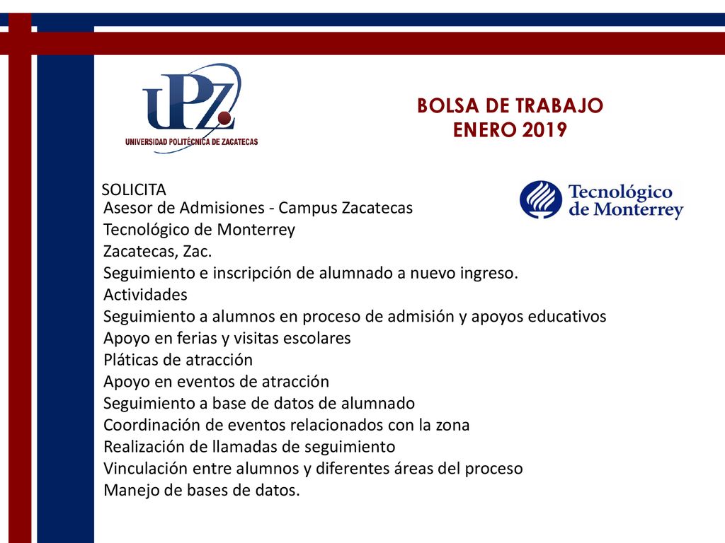 BOLSA DE TRABAJO ENERO 2019 Asesor de Admisiones - Campus Zacatecas