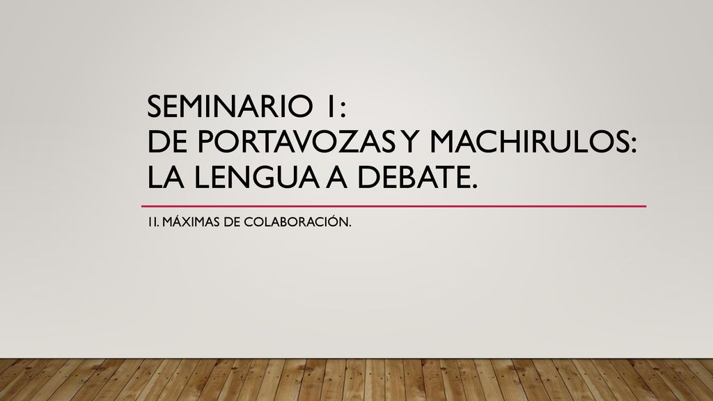Seminario 1: De portavozas y machirulos: la lengua a debate.