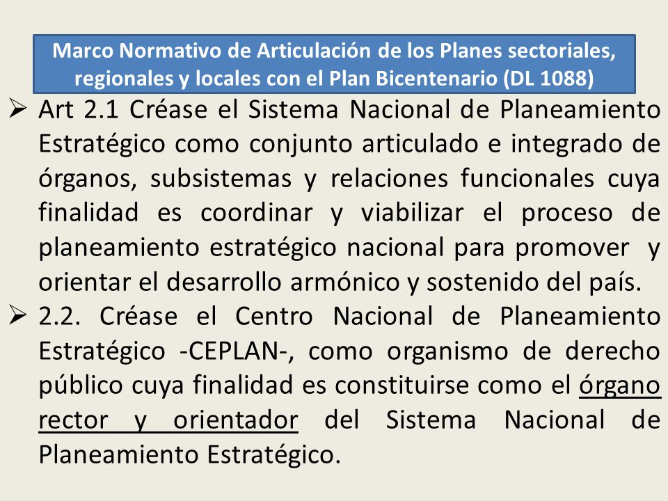 Marco Normativo de Articulación de los Planes sectoriales, regionales y locales con el Plan Bicentenario (DL 1088)