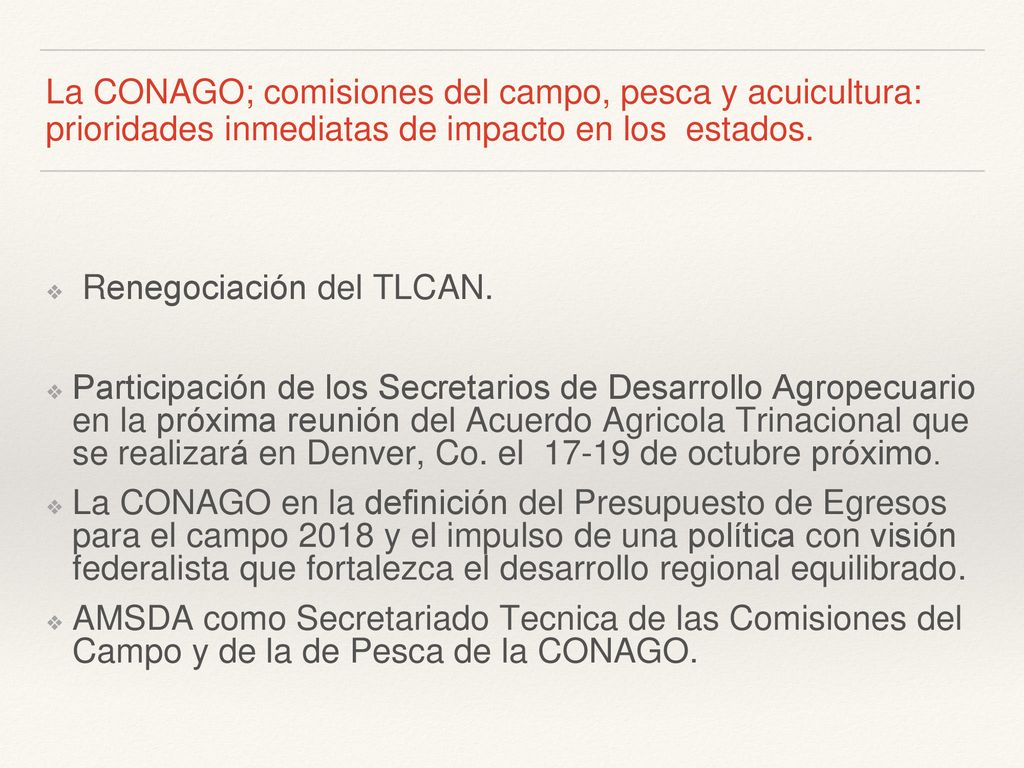 La CONAGO; comisiones del campo, pesca y acuicultura: prioridades inmediatas de impacto en los estados.