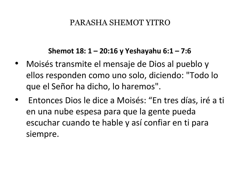 Shemot 18: 1 – 20:16 y Yeshayahu 6:1 – 7:6