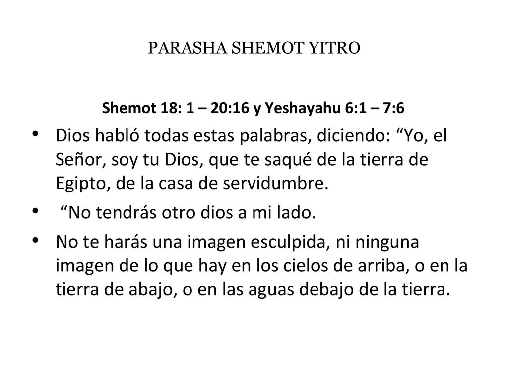 Shemot 18: 1 – 20:16 y Yeshayahu 6:1 – 7:6