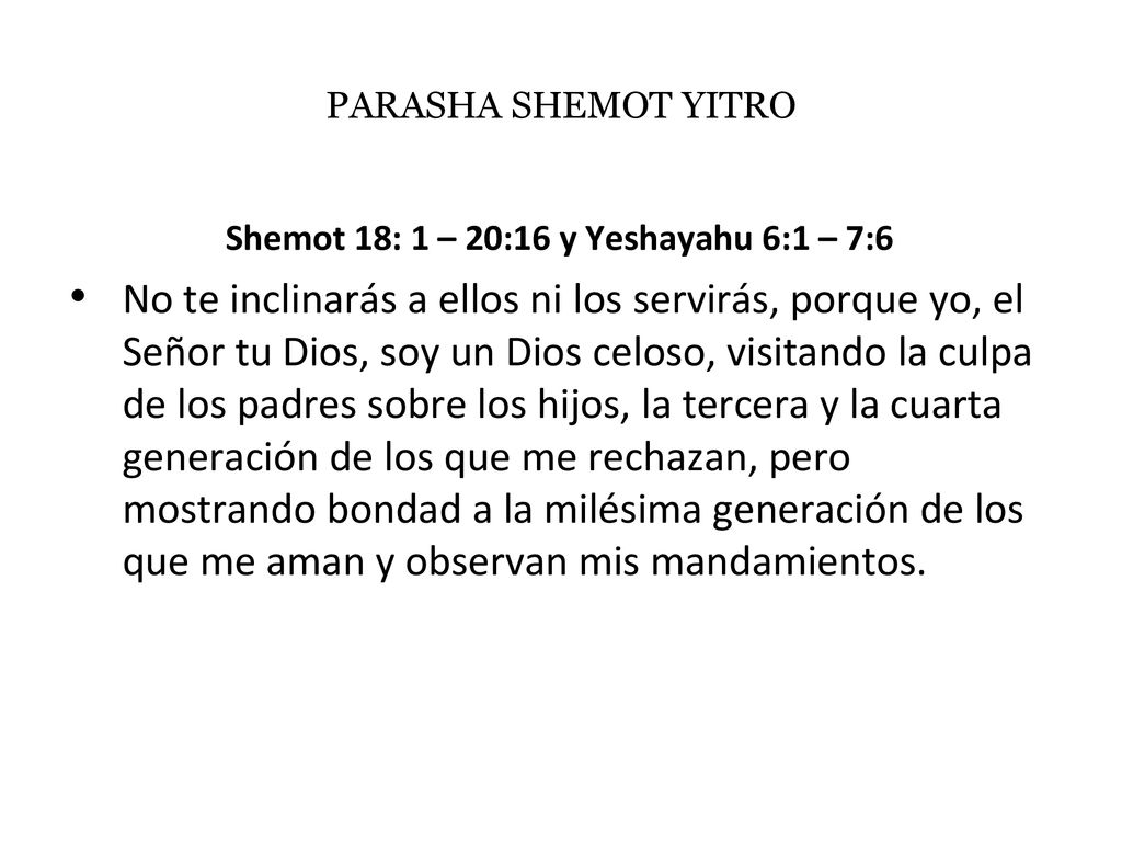 Shemot 18: 1 – 20:16 y Yeshayahu 6:1 – 7:6