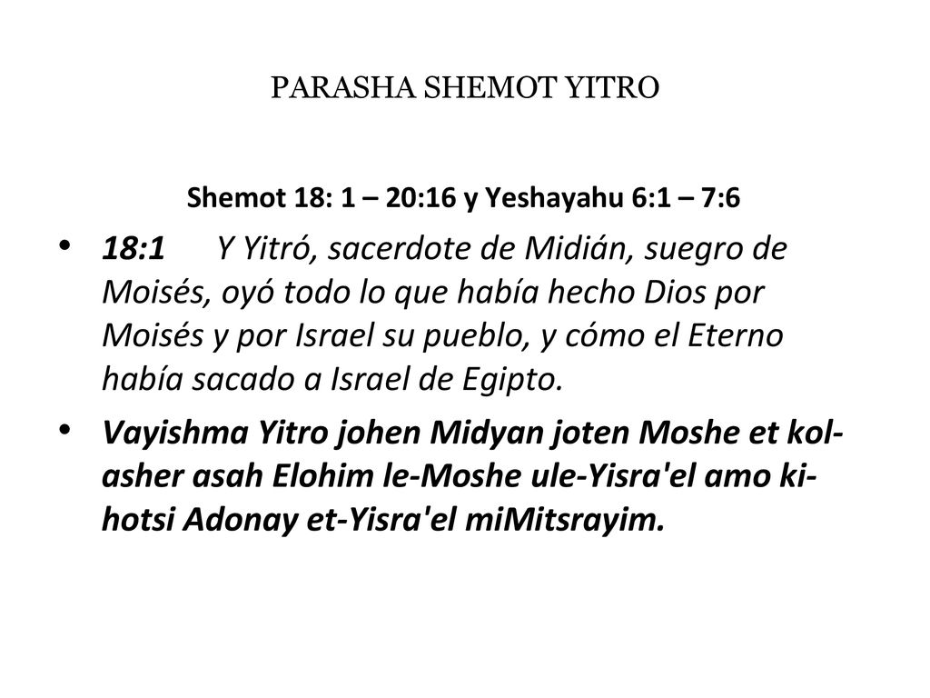 Shemot 18: 1 – 20:16 y Yeshayahu 6:1 – 7:6