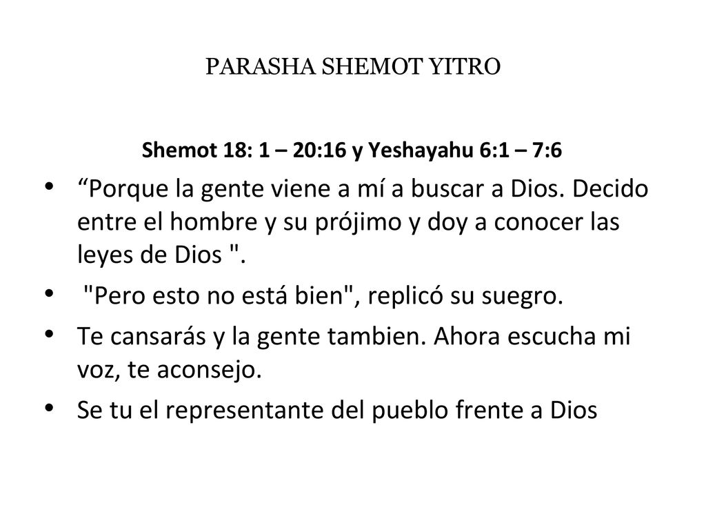 Shemot 18: 1 – 20:16 y Yeshayahu 6:1 – 7:6
