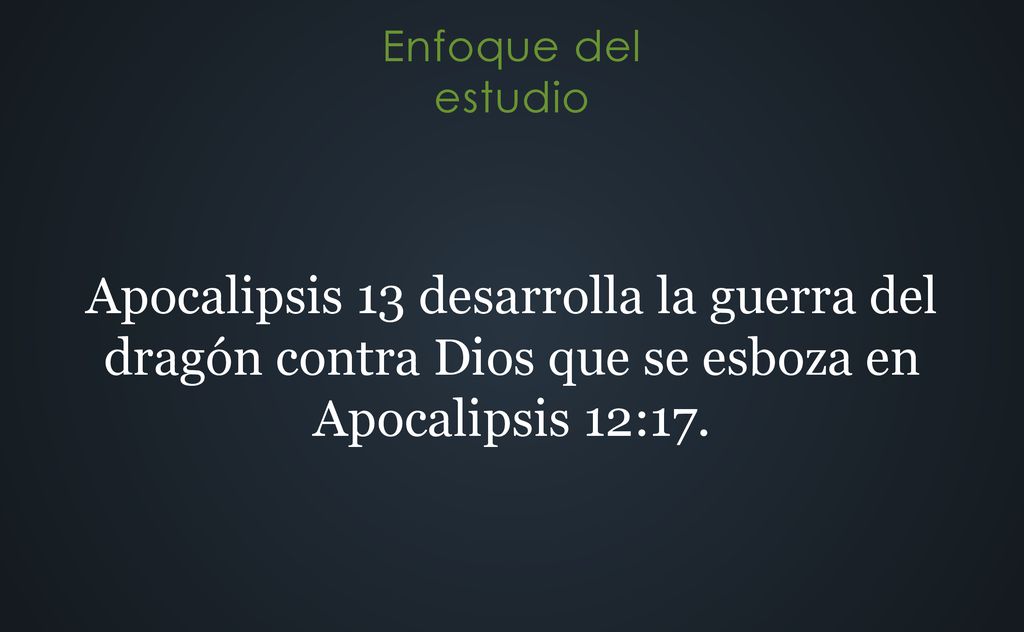 Apocalipsis 13 desarrolla la guerra del dragón contra Dios que se esboza en Apocalipsis 12:17.