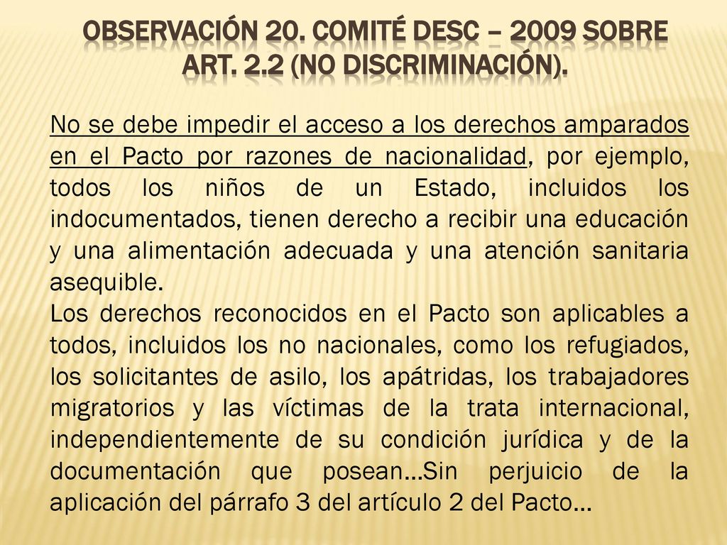 Observación 20. Comité DESC – 2009 sobre Art. 2.2 (no discriminación).