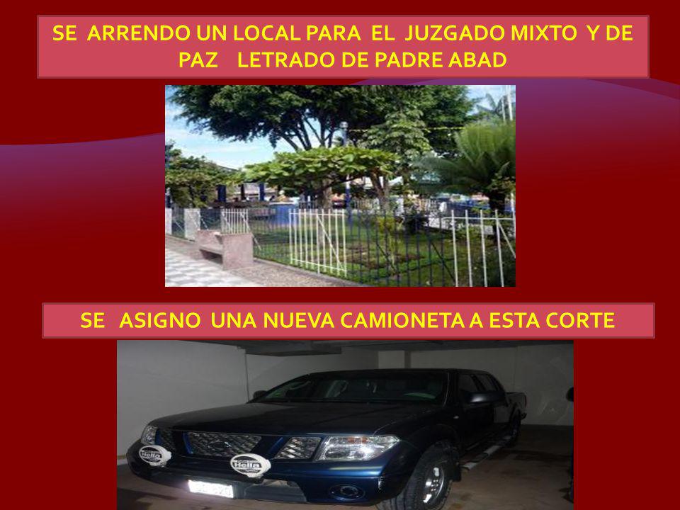 SE ASIGNO UNA NUEVA CAMIONETA A ESTA CORTE
