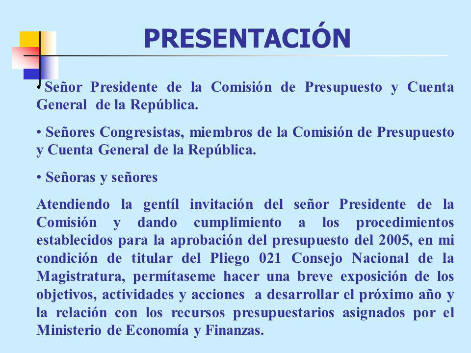 PRESENTACIÓN Señor Presidente de la Comisión de Presupuesto y Cuenta General de la República.