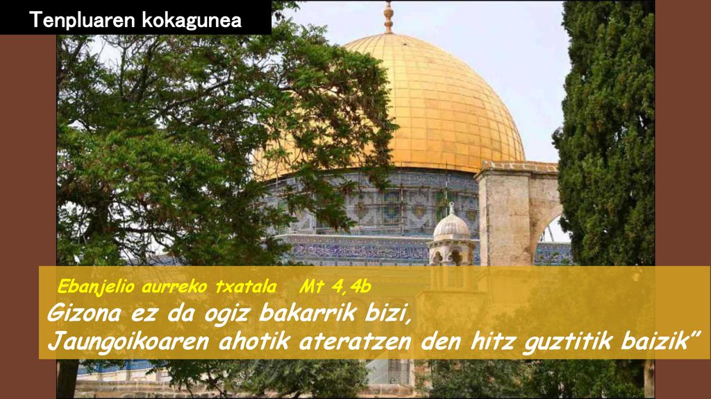 Ebanjelio aurreko txatala Mt 4,4b Gizona ez da ogiz bakarrik bizi,