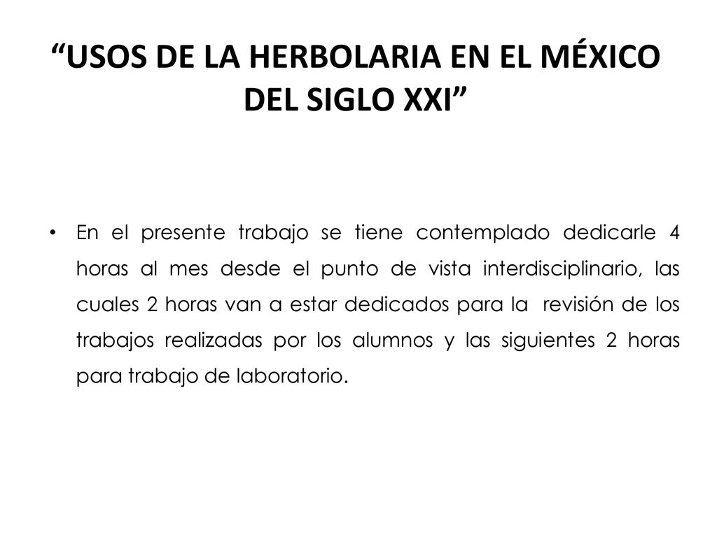USOS DE LA HERBOLARIA EN EL MÉXICO DEL SIGLO XXI