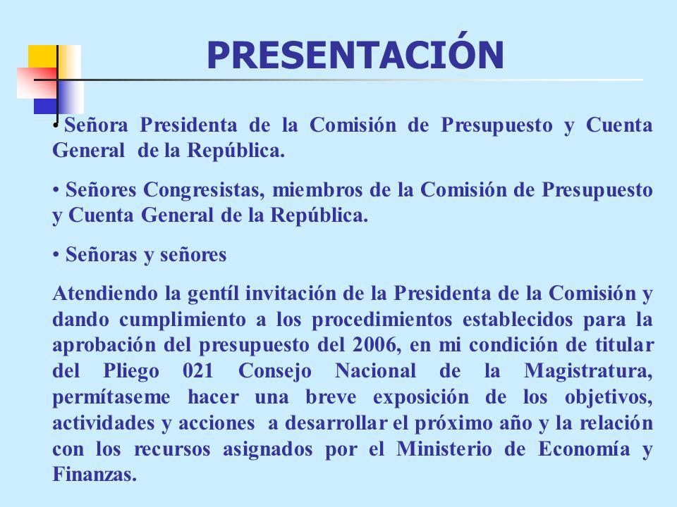 PRESENTACIÓN Señora Presidenta de la Comisión de Presupuesto y Cuenta General de la República.
