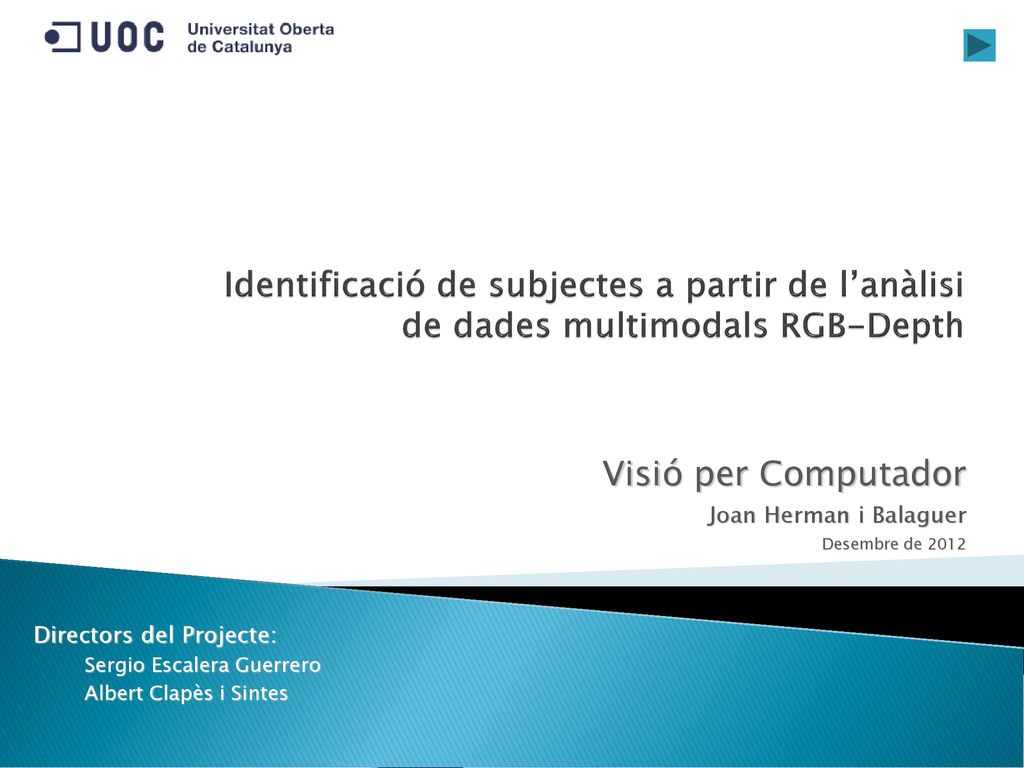 Visió per Computador Joan Herman i Balaguer Desembre de 2012