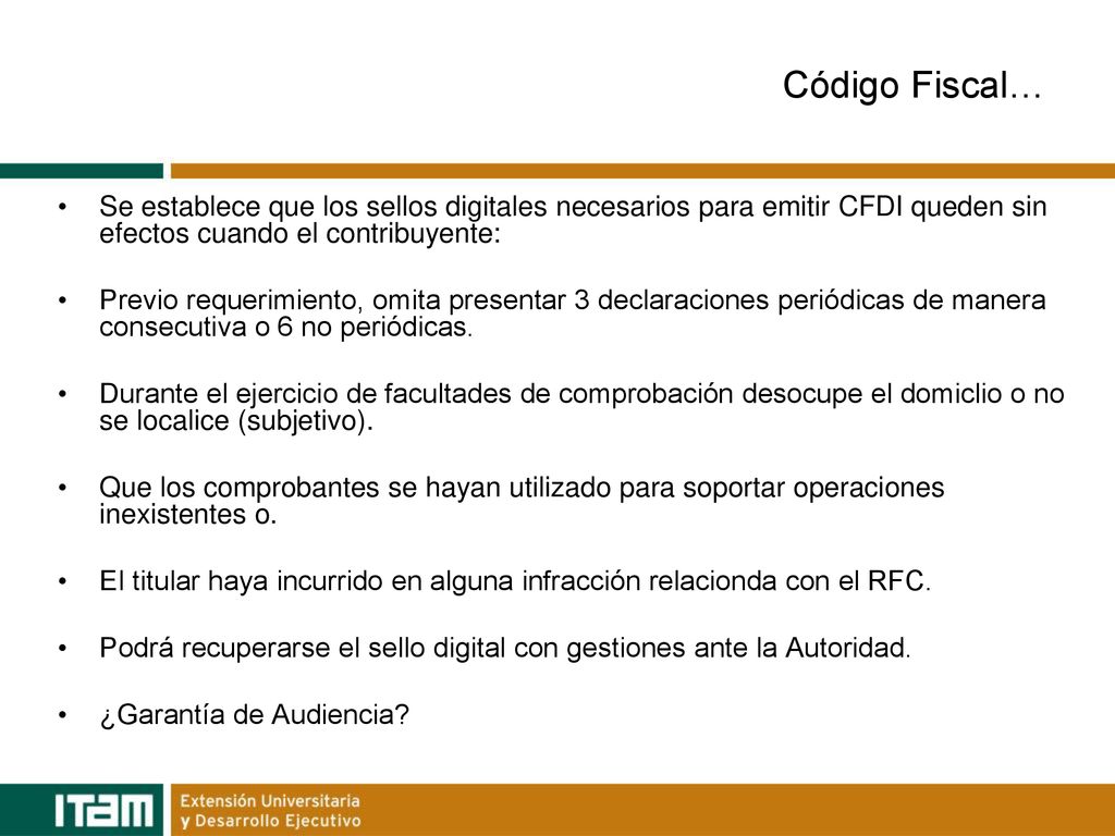 Código Fiscal… Se establece que los sellos digitales necesarios para emitir CFDI queden sin efectos cuando el contribuyente: