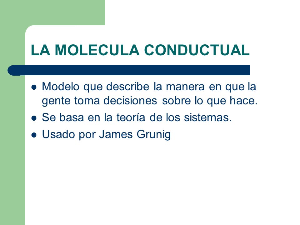 LA MOLECULA CONDUCTUAL
