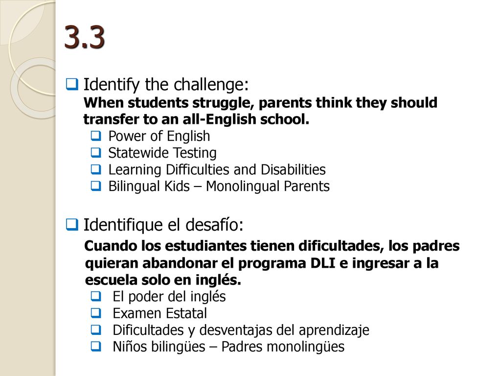 3.3 Identify the challenge: When students struggle, parents think they should transfer to an all-English school.