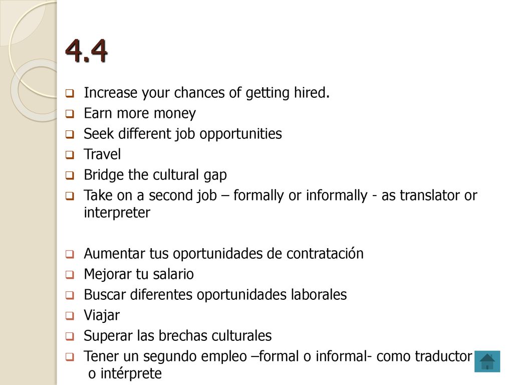4.4 Increase your chances of getting hired. Earn more money