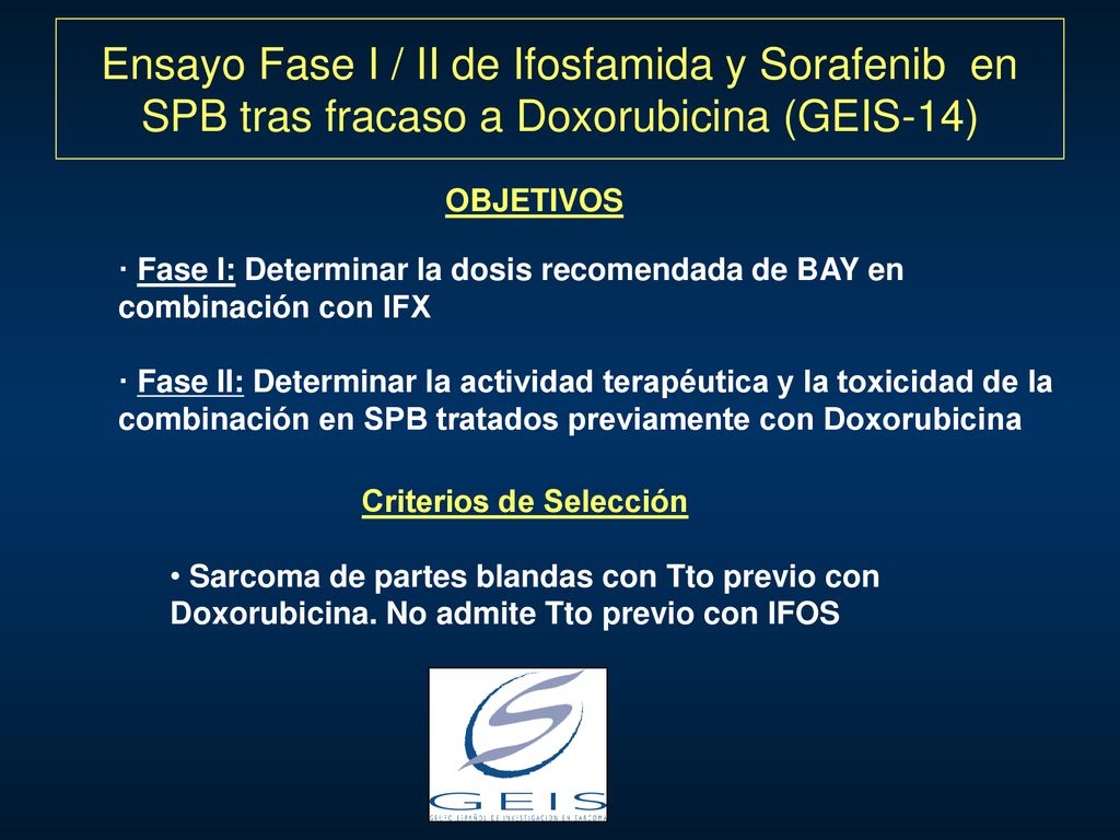 Ensayo Fase I / II de Ifosfamida y Sorafenib en SPB tras fracaso a Doxorubicina (GEIS-14)