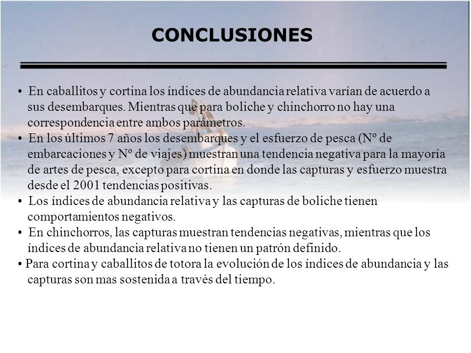 CONCLUSIONES En caballitos y cortina los índices de abundancia relativa varían de acuerdo a.